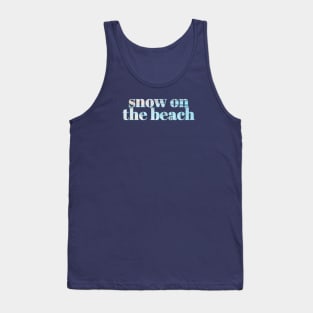 snow on the beach Tank Top